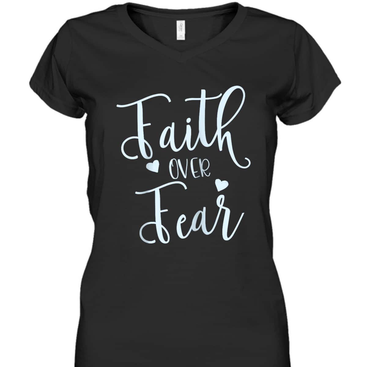 Faith Over Fear Spiritual Inspirational Christian T-Shirt