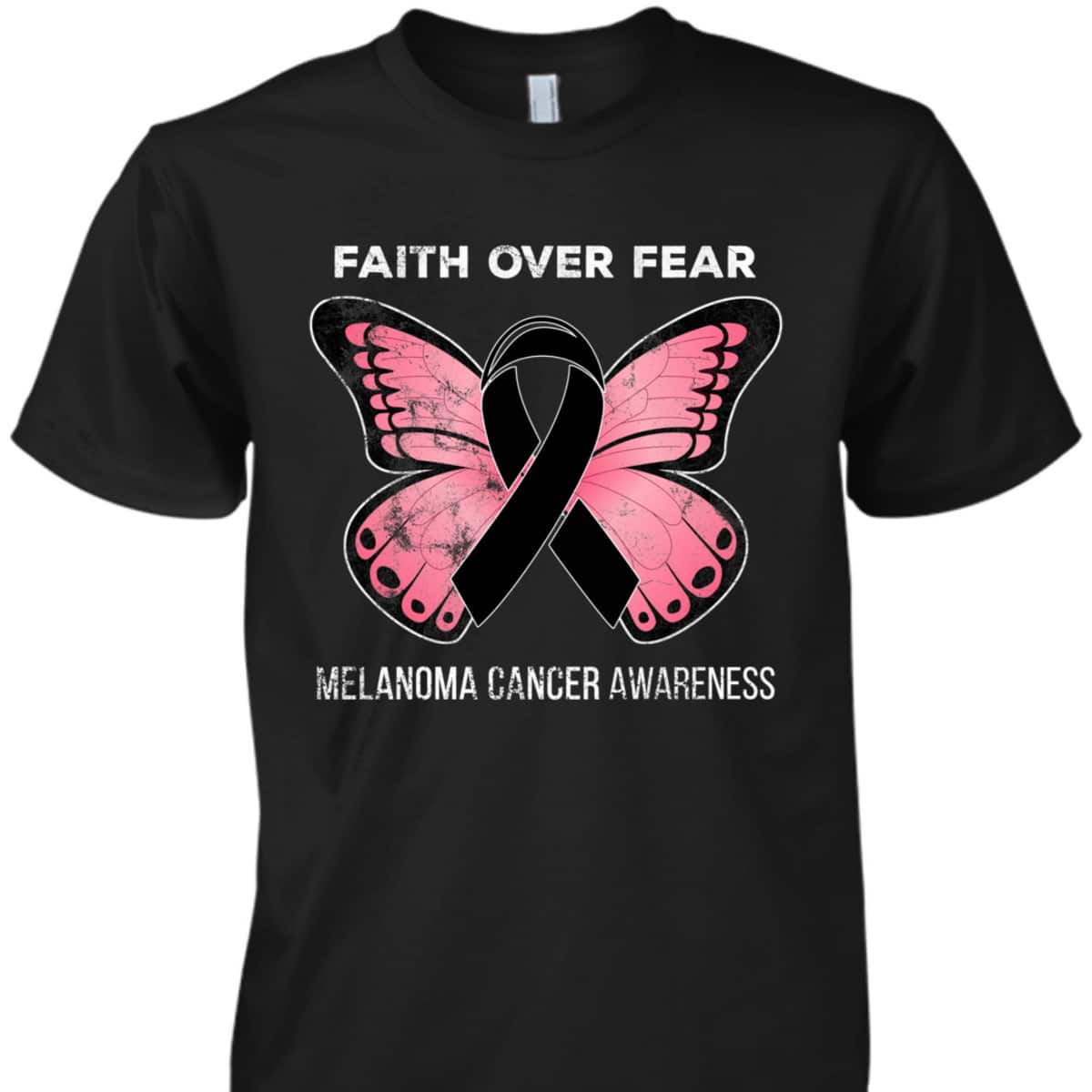 Christian Faith Over Fear Melanoma Skin Cancer Awareness Butterfly T-Shirt Christian Faith Over Fear Melanoma Skin Cancer Awareness Butterfly T-Shirt
