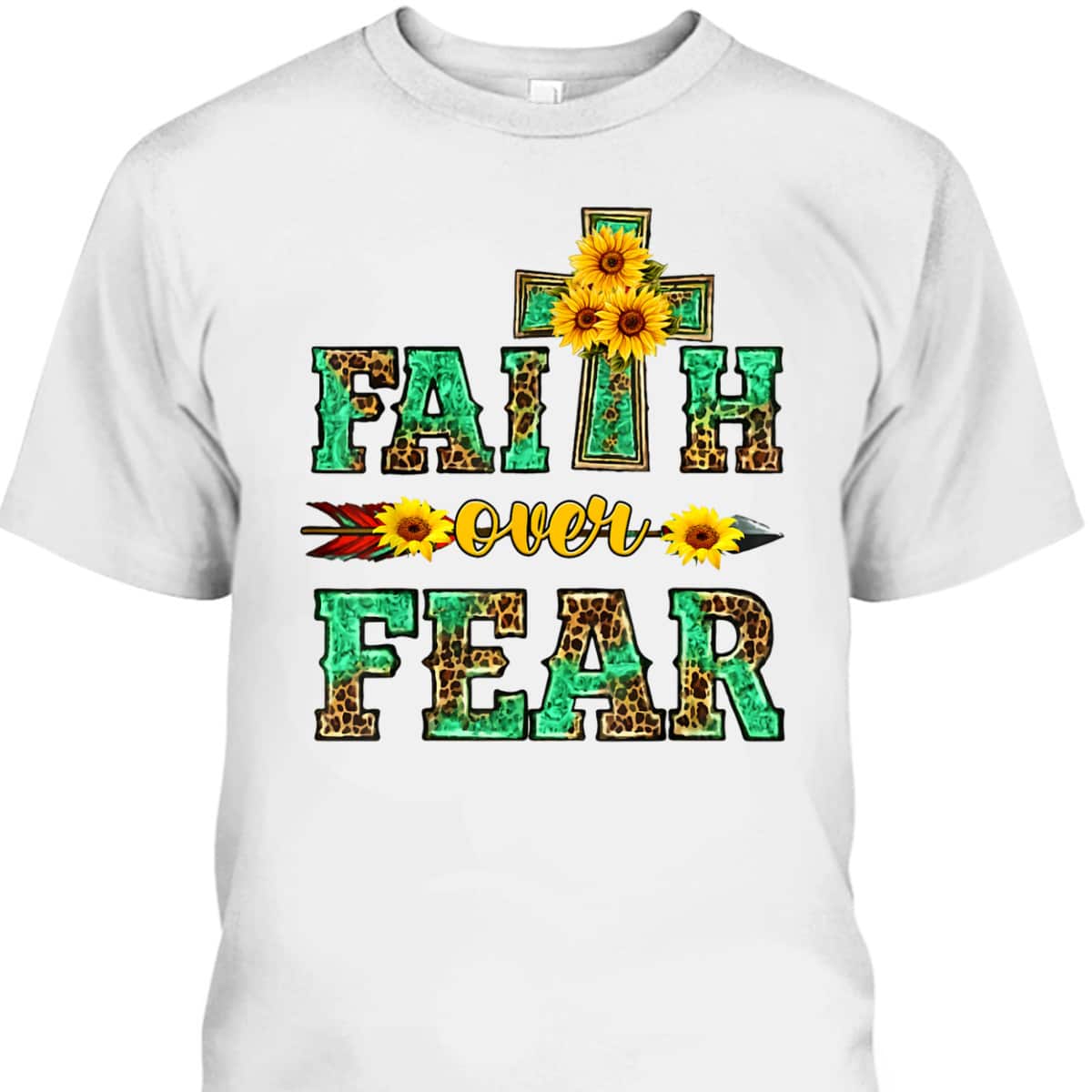 Leopard Sunflower Cross Faith Over Fear Christian Religious T-Shirt Leopard Sunflower Cross Faith Over Fear Christian Religious T-Shirt
