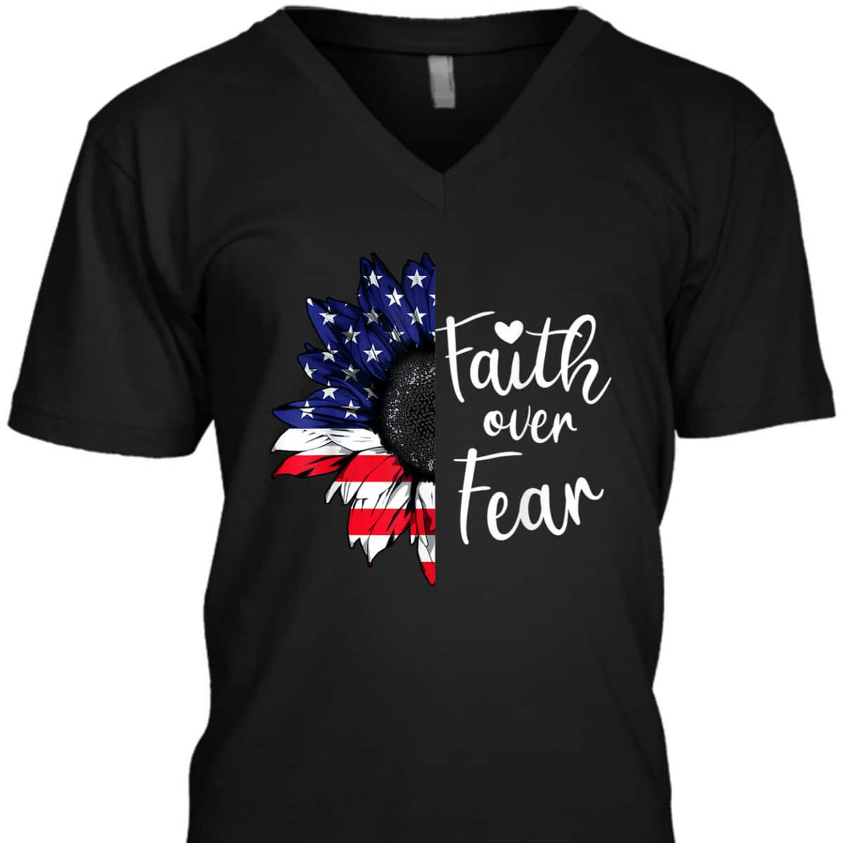 Faith Over Fear Sunflower American US Flag Flower 4th Of July T-Shirt Faith Over Fear Sunflower American US Flag Flower 4th Of July T-Shirt