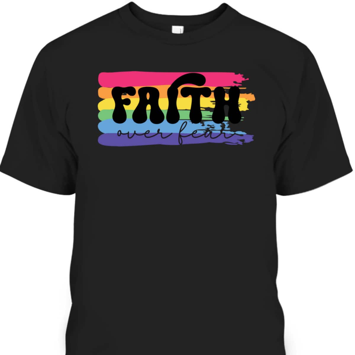 Inspirational Christian Faith Over Fear T-Shirt Religious Gift For Believers Inspirational Christian Faith Over Fear T-Shirt Religious Gift For Believers