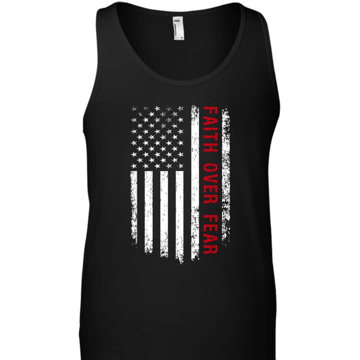 Faith Over Fear Christian US American Flag USA Patriotic 4th Of July Independence Day T-Shirt Faith Over Fear Christian US American Flag USA Patriotic 4th Of July Independence Day T-Shirt