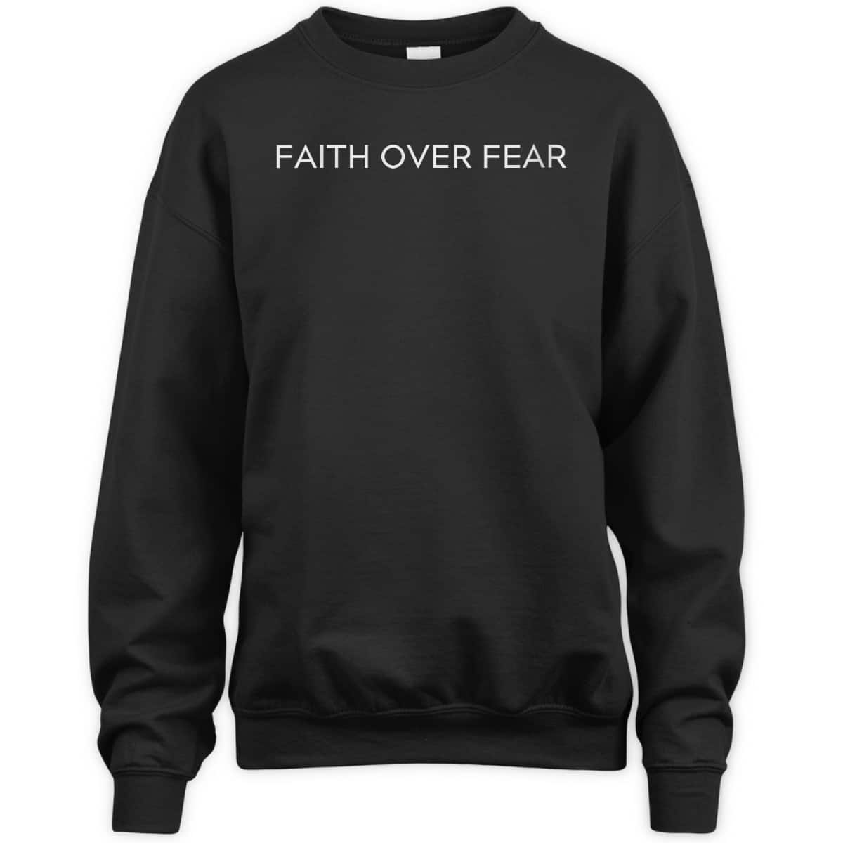Faith Over Fear Trendy Christian Faith Saying Minimal T-Shirt Faith Over Fear Trendy Christian Faith Saying Minimal T-Shirt