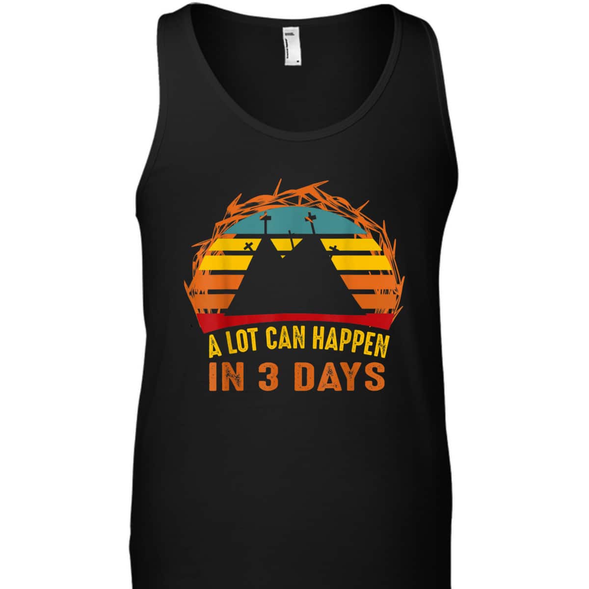 A Lot Can Happen In 3 Days Christian Easter Day T-Shirt A Lot Can Happen In 3 Days Christian Easter Day T-Shirt