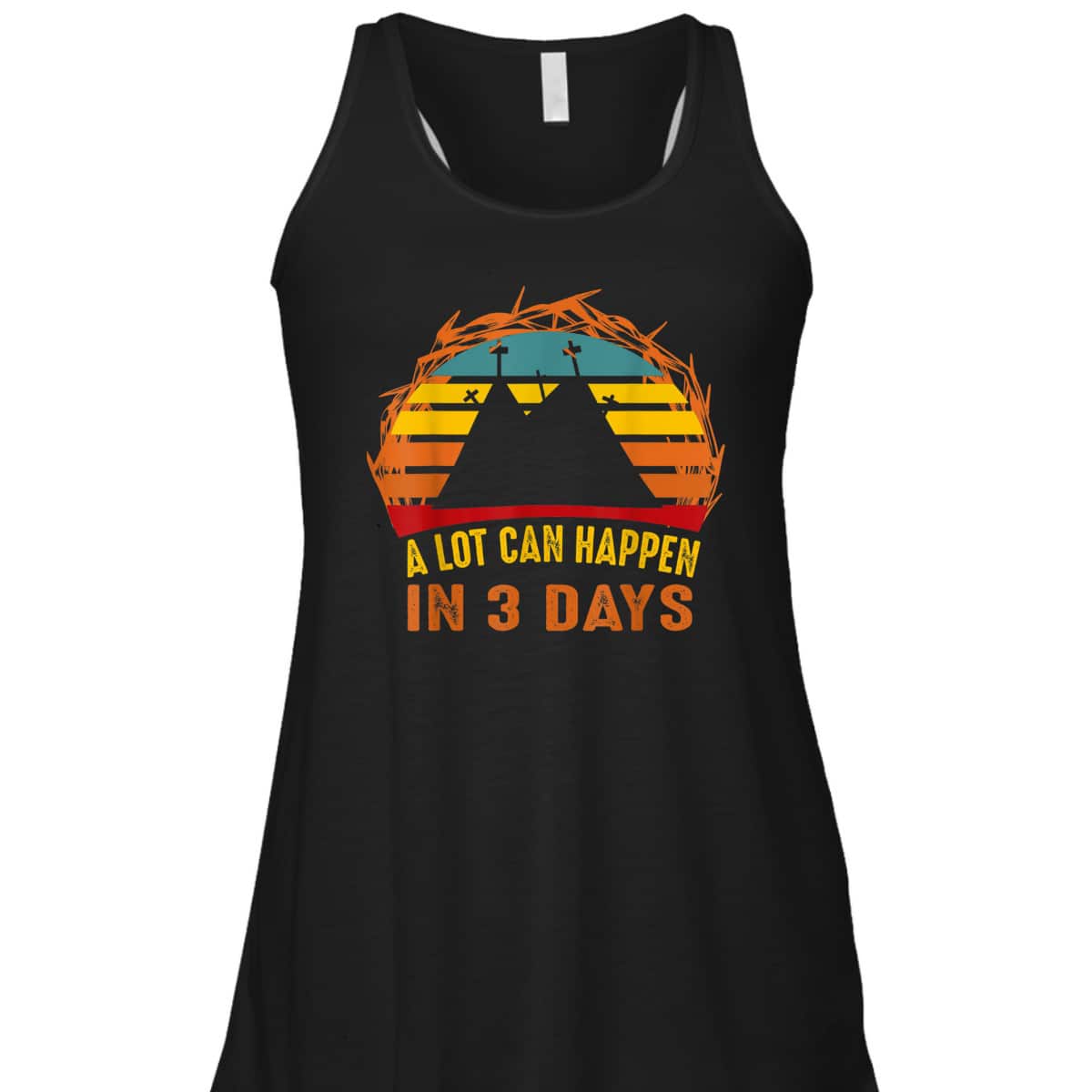 A Lot Can Happen In 3 Days Christian Easter Day T-Shirt A Lot Can Happen In 3 Days Christian Easter Day T-Shirt