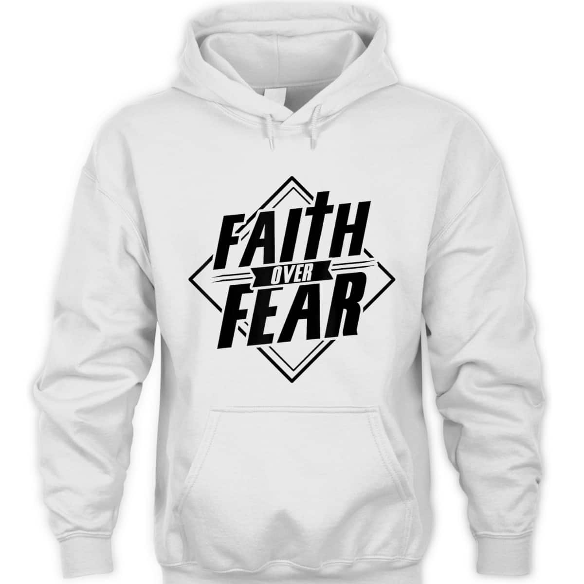 Faith Over Fear Christian Faith Hope Belief Religious T-Shirt