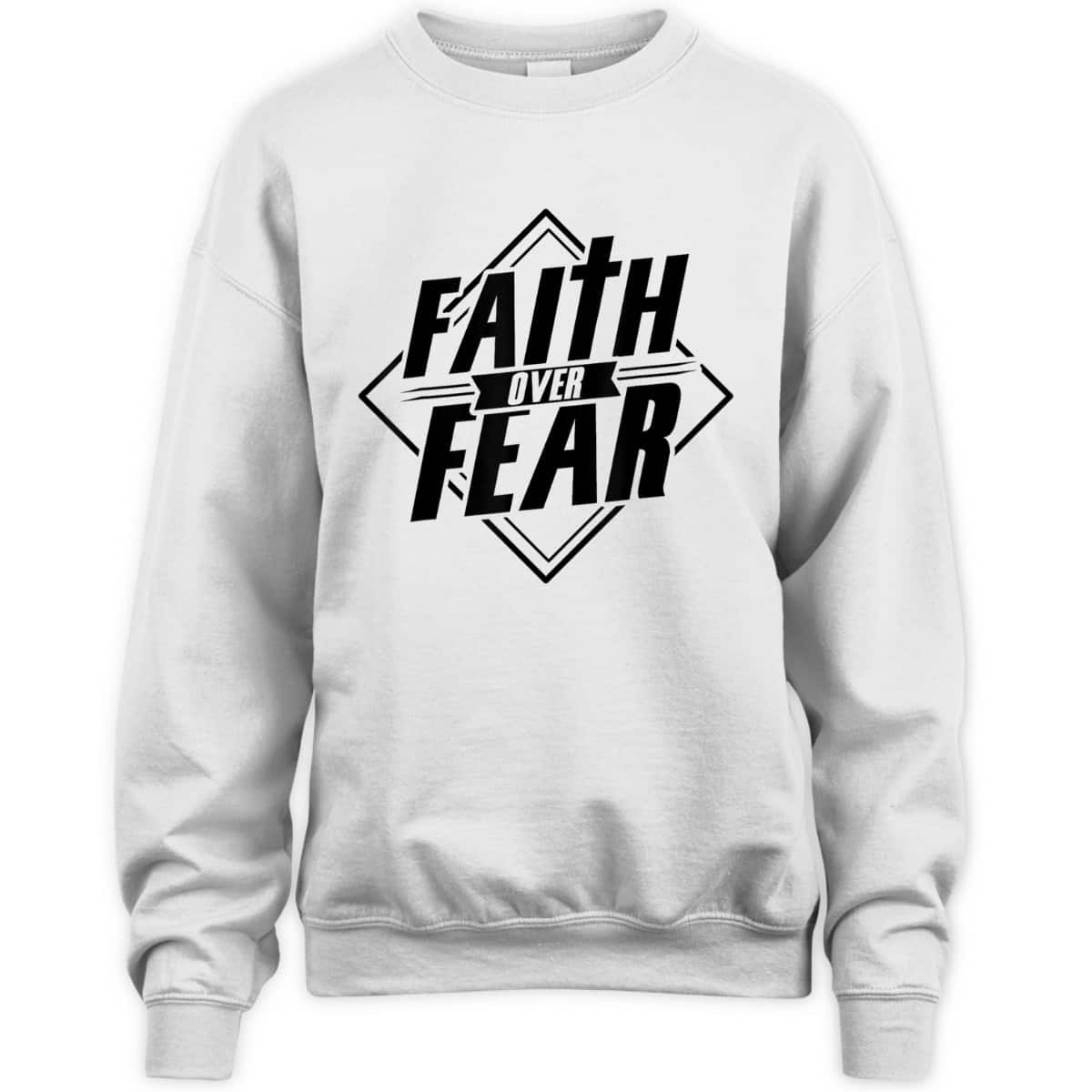 Faith Over Fear Christian Faith Hope Belief Religious T-Shirt