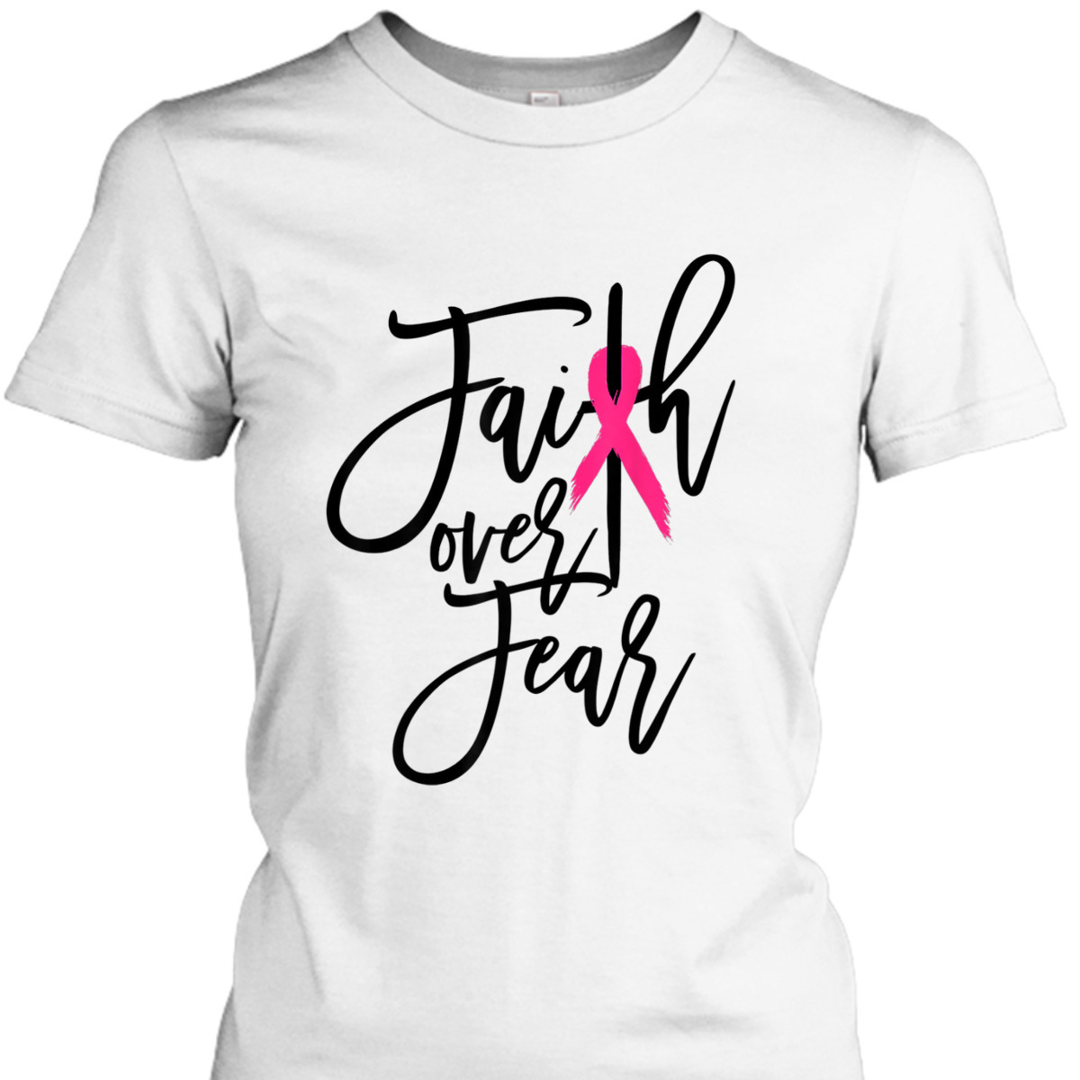 Pink Ribbon Christian Cross Faith Over Fear Breast Cancer Awareness T-Shirt