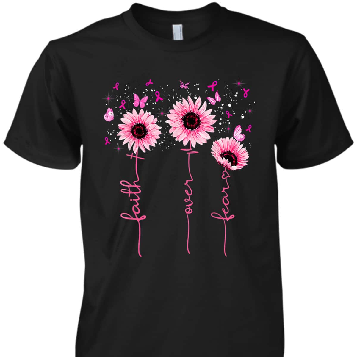 Faith Over Fear Breast Cancer Awareness Sunflower Christians T-Shirt Faith Over Fear Breast Cancer Awareness Sunflower Christians T-Shirt