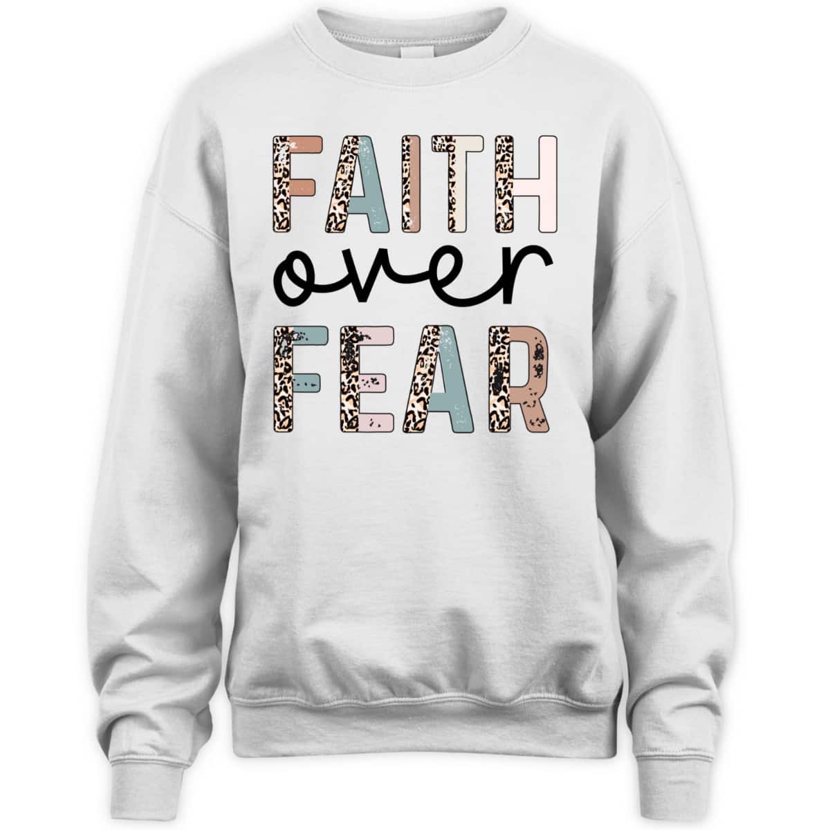 Cute Leopard Faith Over Fear Christian Religious T-Shirt