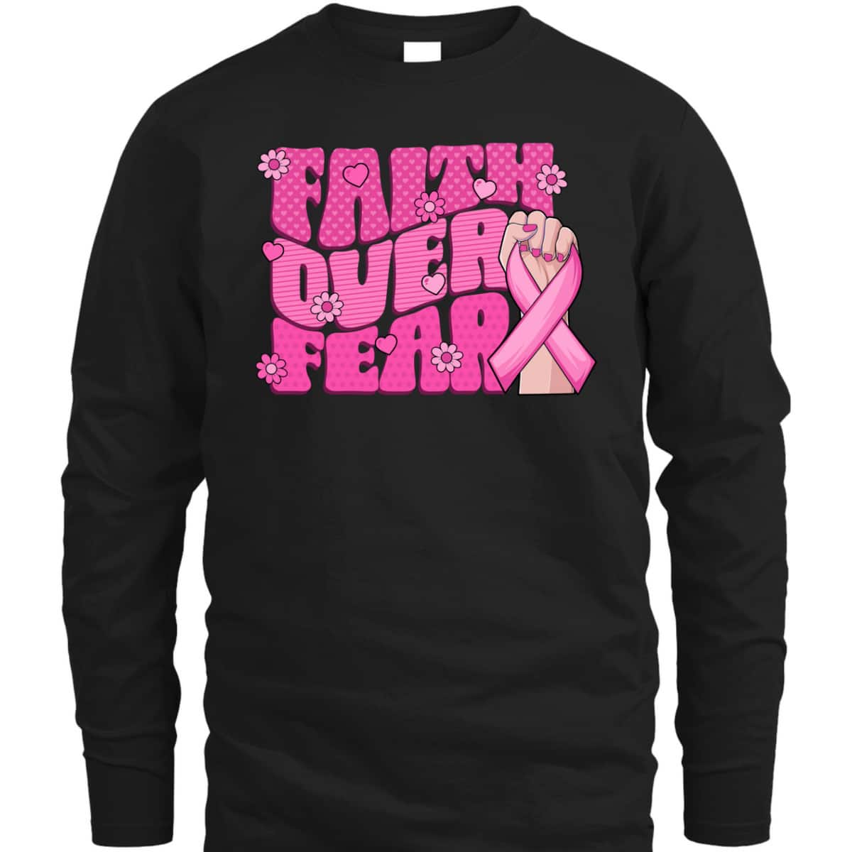 Breast Cancer Awareness Faith Over Fear Pink Ribbon T-Shirt