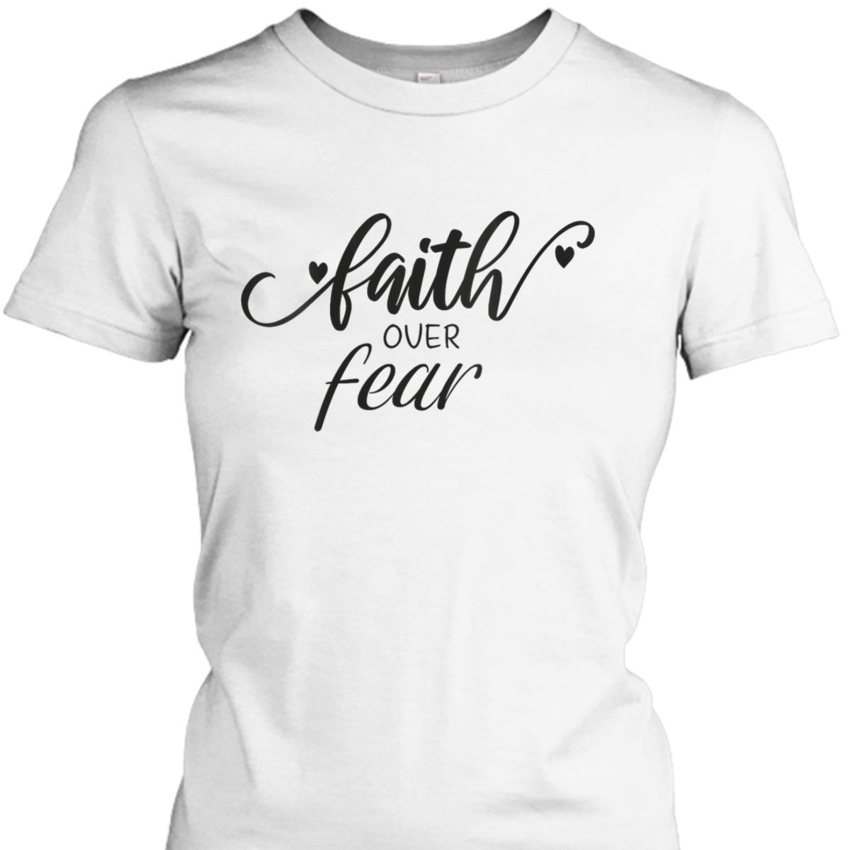 Faith Over Fear T-Shirt Christian Faith Inspirational Gift Faith Over Fear T-Shirt Christian Faith Inspirational Gift