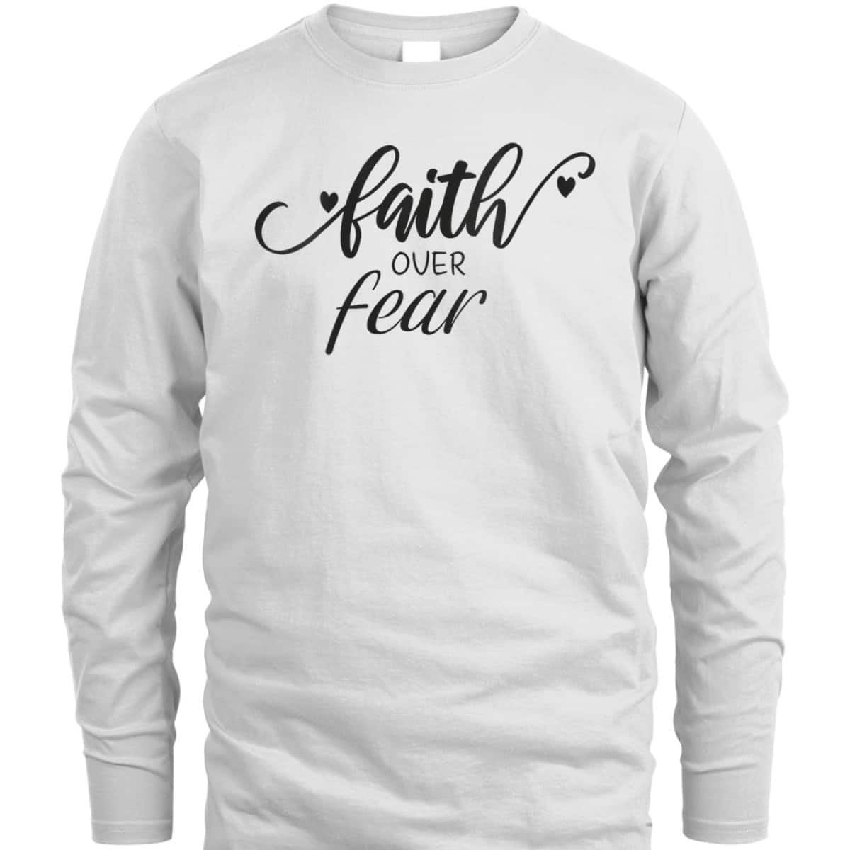 Faith Over Fear T-Shirt Christian Faith Inspirational Gift