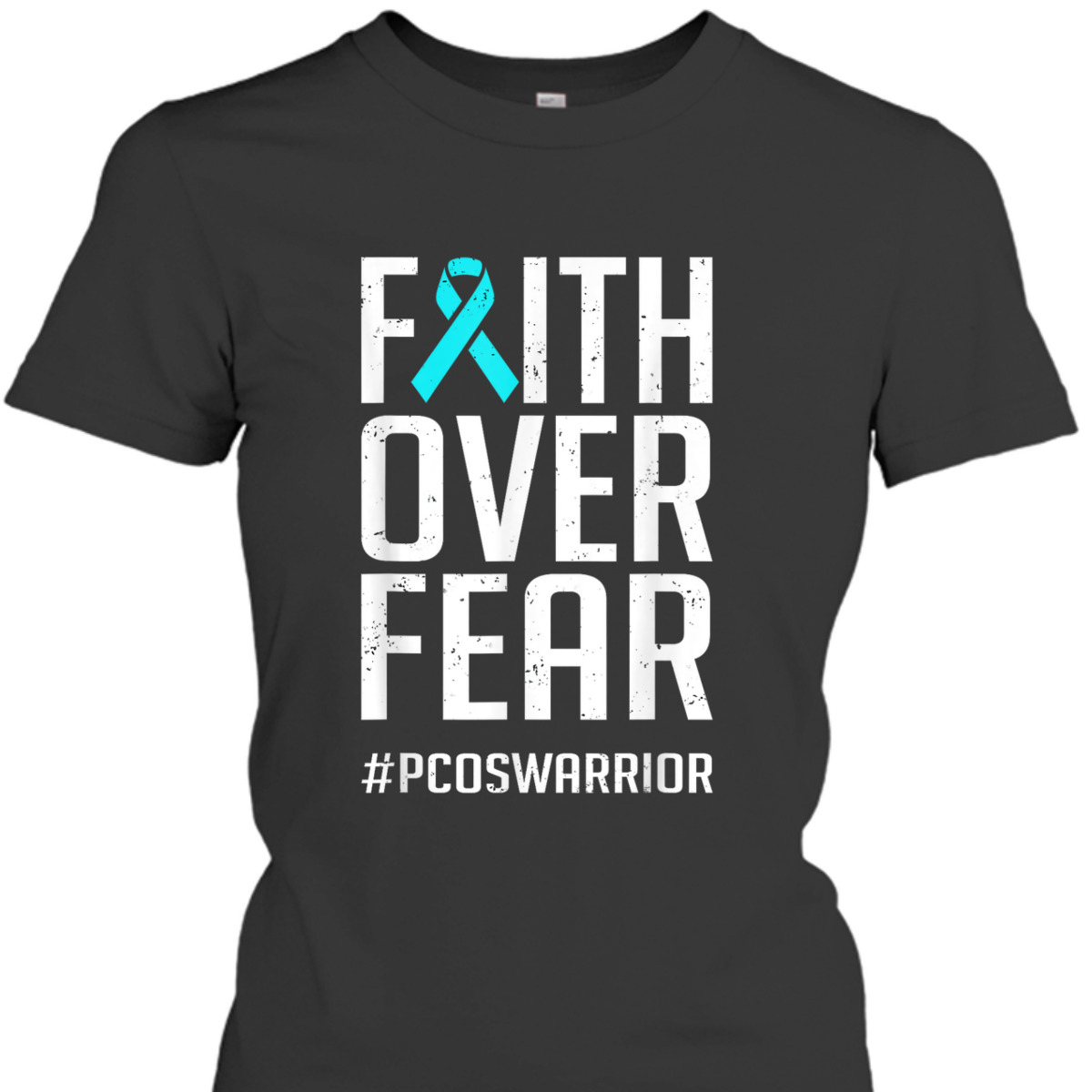 Faith Over Fear #PCOSWarrior PCOS Awareness T-Shirt Faith Over Fear #PCOSWarrior PCOS Awareness T-Shirt