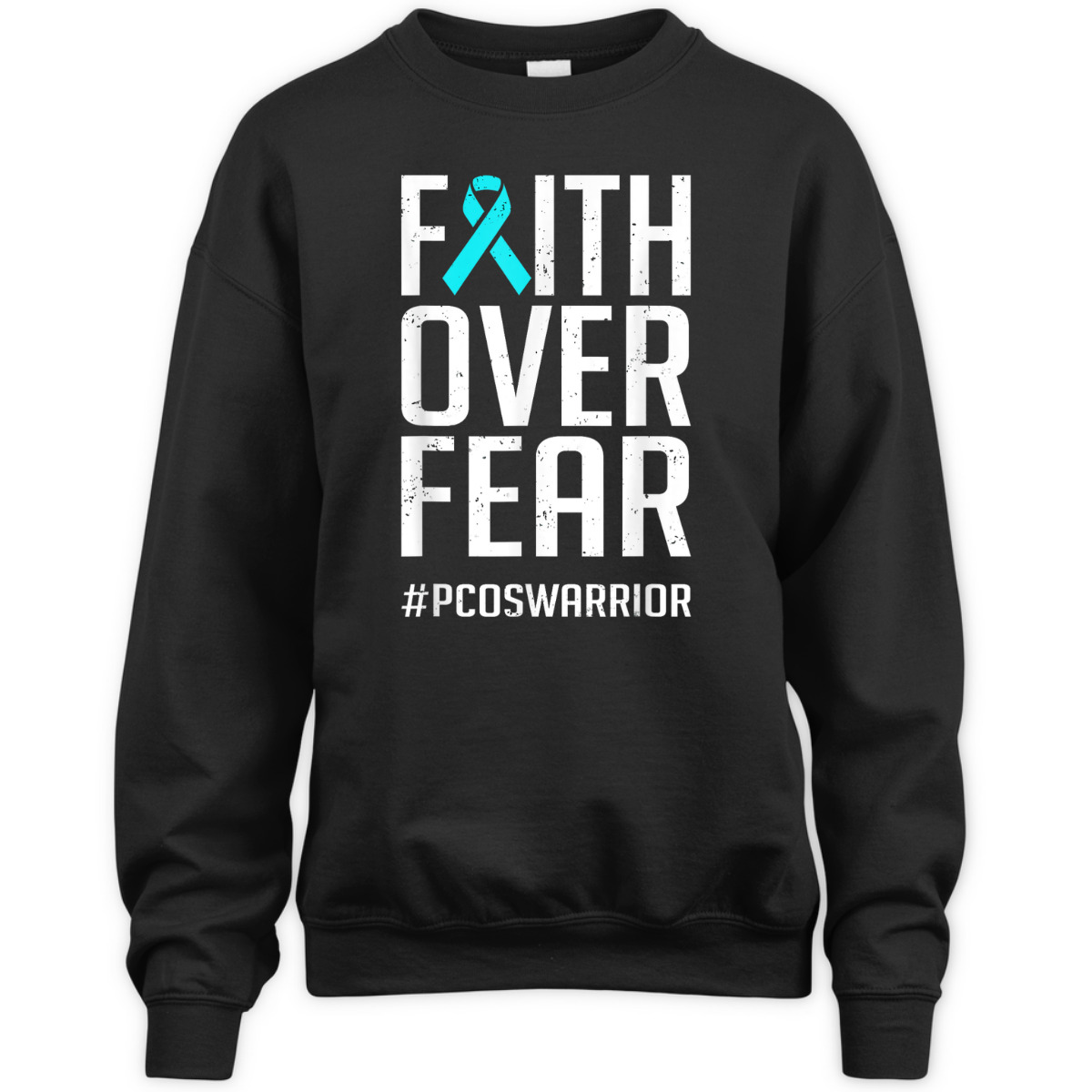 Faith Over Fear #PCOSWarrior PCOS Awareness T-Shirt