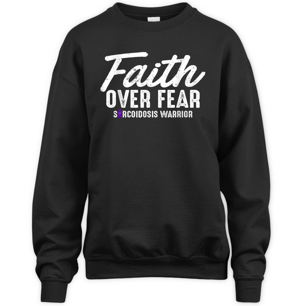 Faith Over Fear Sarcoidosis Warrior Sarcoidosis Awareness T-Shirt Faith Over Fear Sarcoidosis Warrior Sarcoidosis Awareness T-Shirt