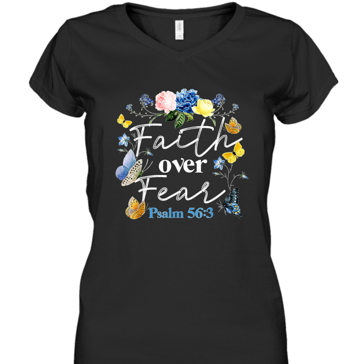 Faith Over Fear God Flower Butterfly Jesus Christian Bible Verse T-Shirt Psalm 56:3