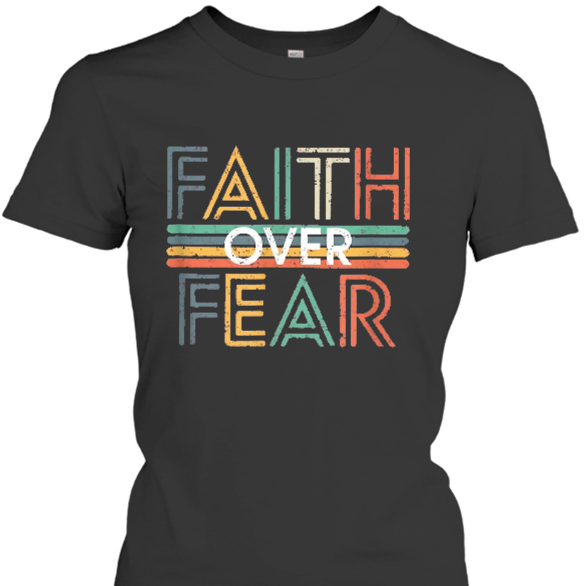 Jesus Christ Cross Faith Over Fear Quote Saying Christian T-Shirt