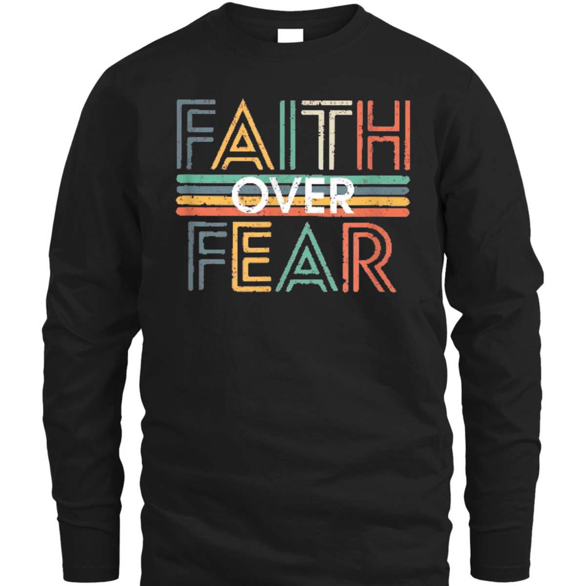 Jesus Christ Cross Faith Over Fear Quote Saying Christian T-Shirt