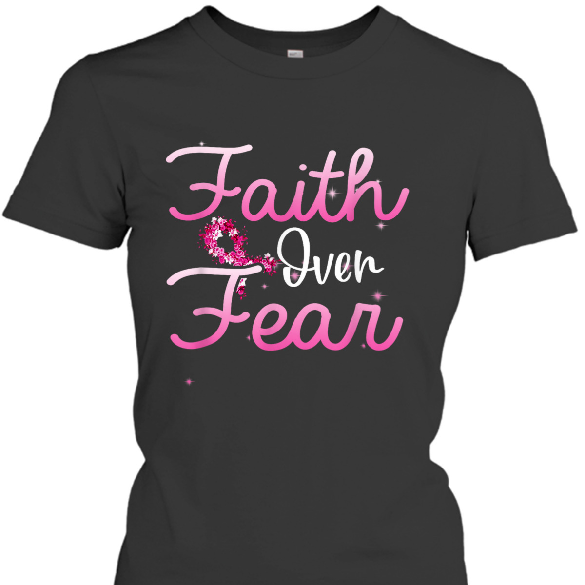 Christian Faith Over Fear Breast Cancer Survivor T-Shirt
