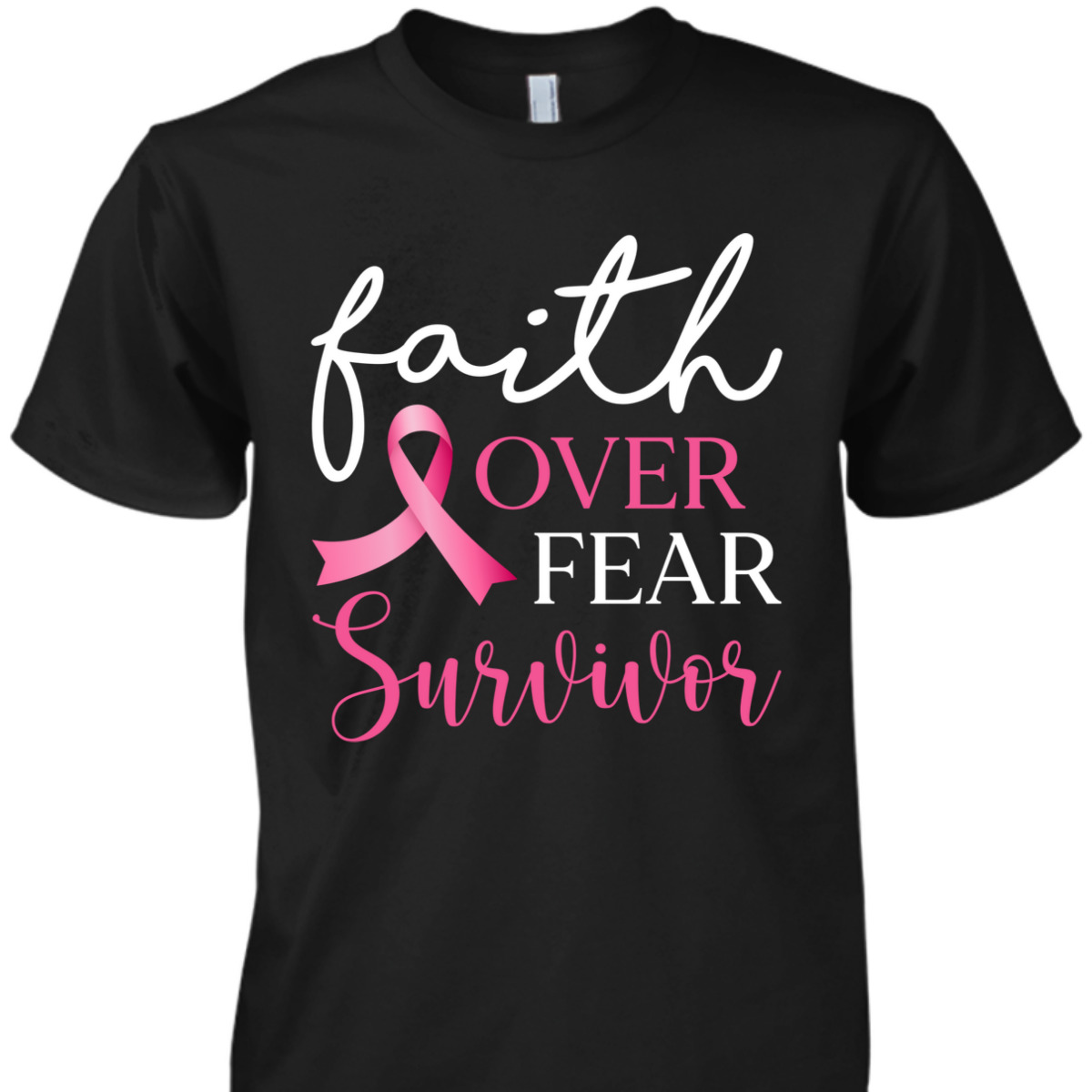 Faith Over Fear Survivor Pink Ribbon Breast Cancer Warrior T-Shirt