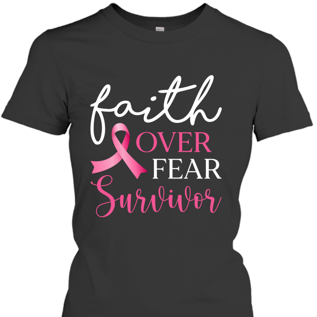 Faith Over Fear Survivor Pink Ribbon Breast Cancer Warrior T-Shirt Faith Over Fear Survivor Pink Ribbon Breast Cancer Warrior T-Shirt