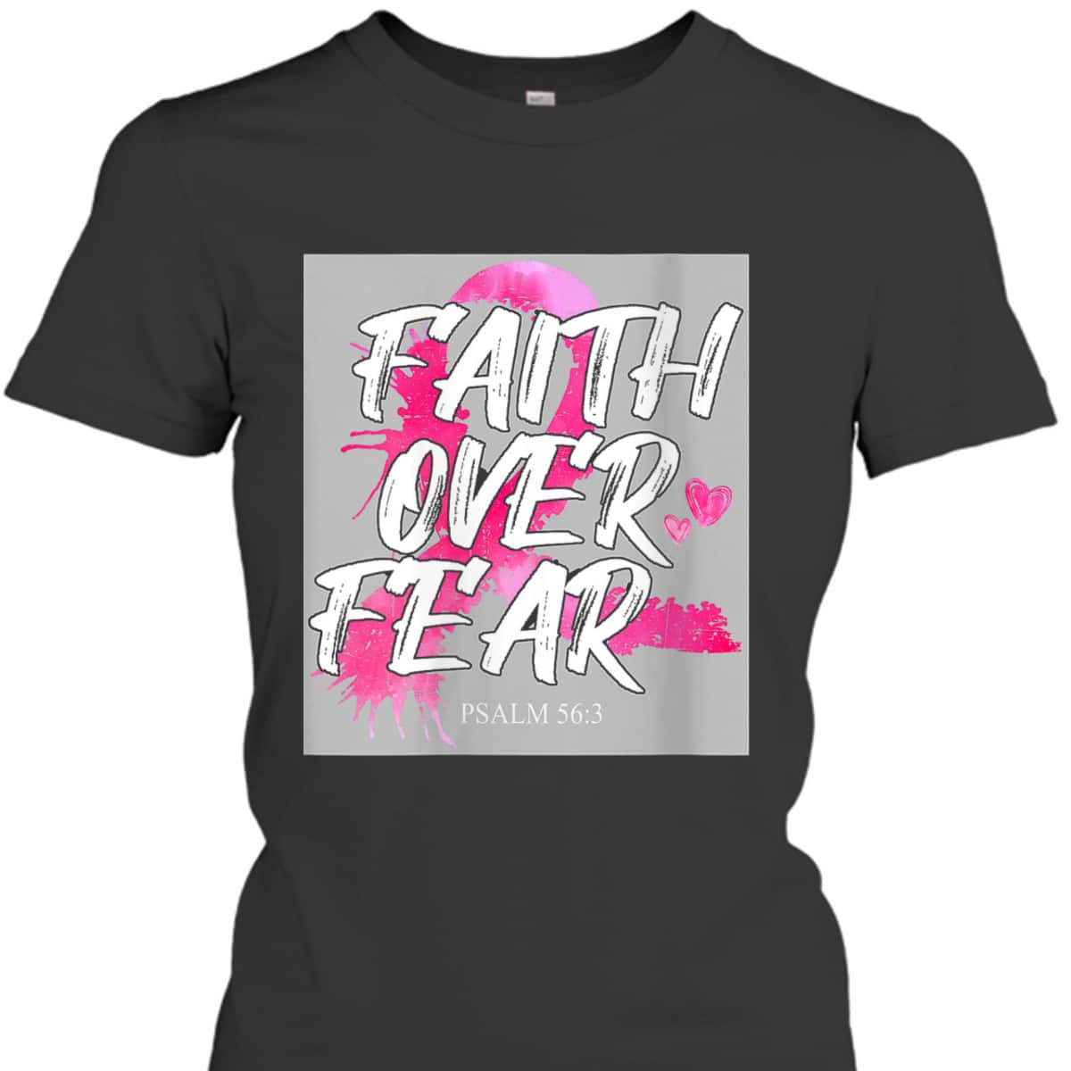 Faith Over Fear Breast Cancer Awareness Pink Ribbon Warrior T-Shirt