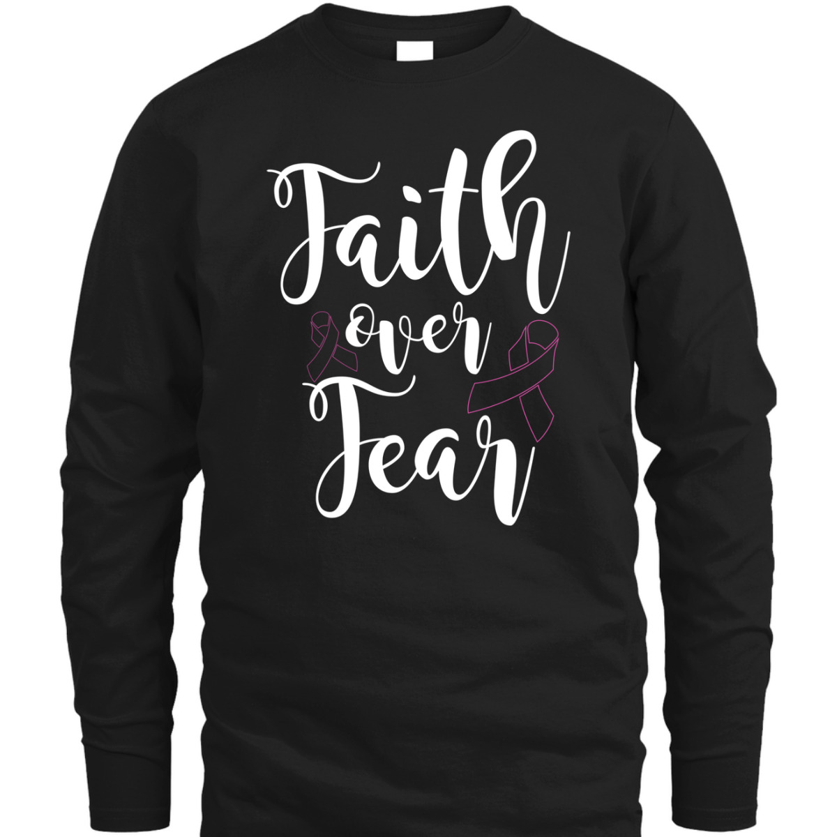 Christian Faith Over Fear Cancer Awareness T-Shirt Christian Faith Over Fear Cancer Awareness T-Shirt
