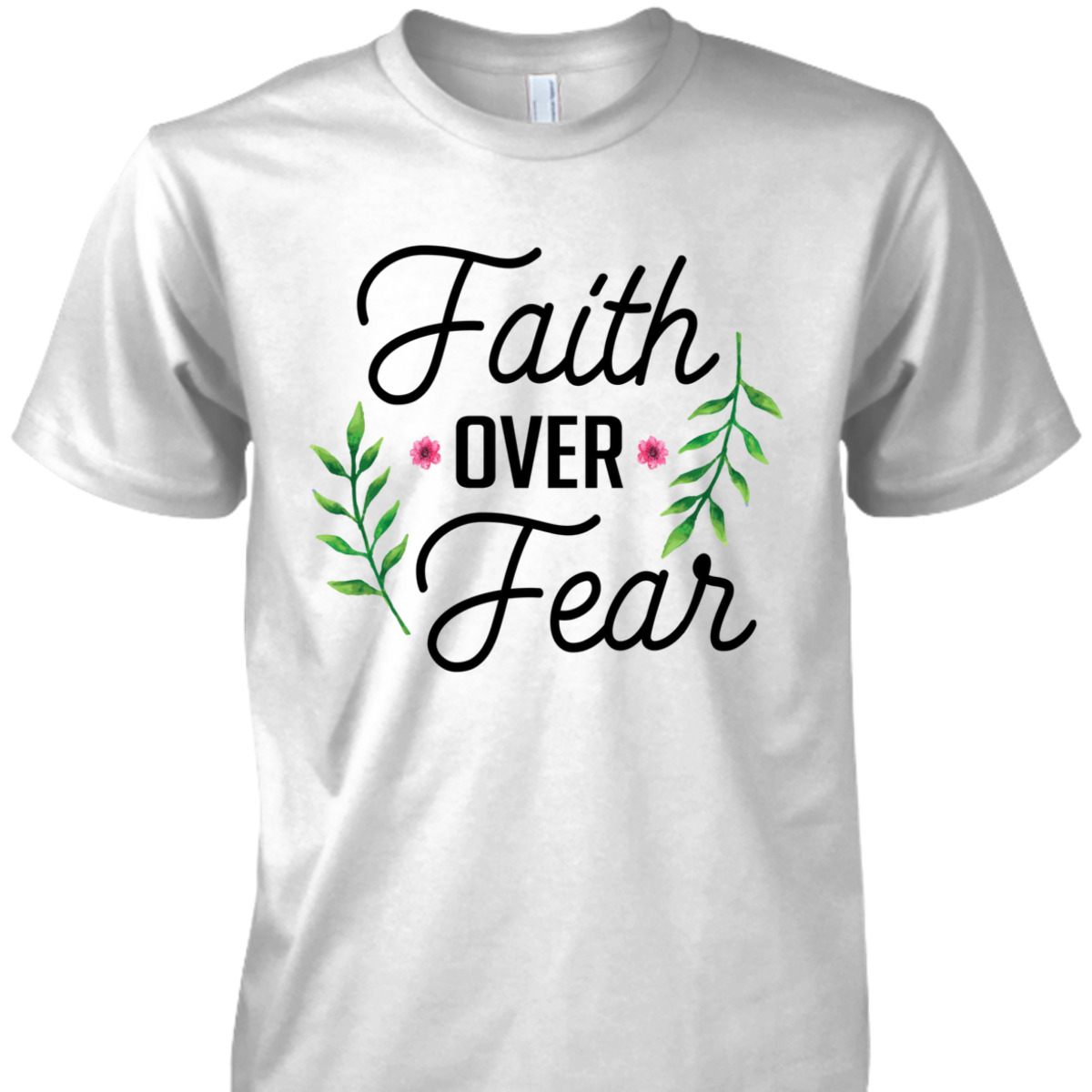 Faith Over Fear T-Shirt Floral Christian Religion Gift