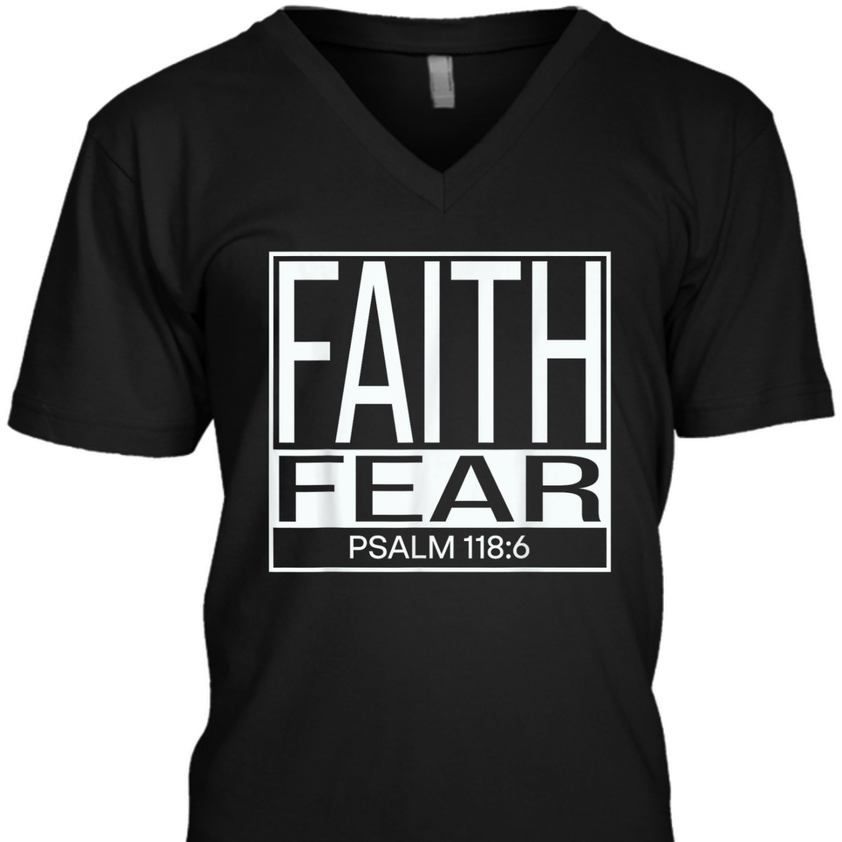 Faith Fear Psalm 118:6 Bible Verse Christian T-Shirt
