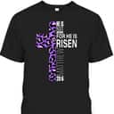 Cute Purple Christian Verse Cheetah Easter Day T-Shirt He Is Risen