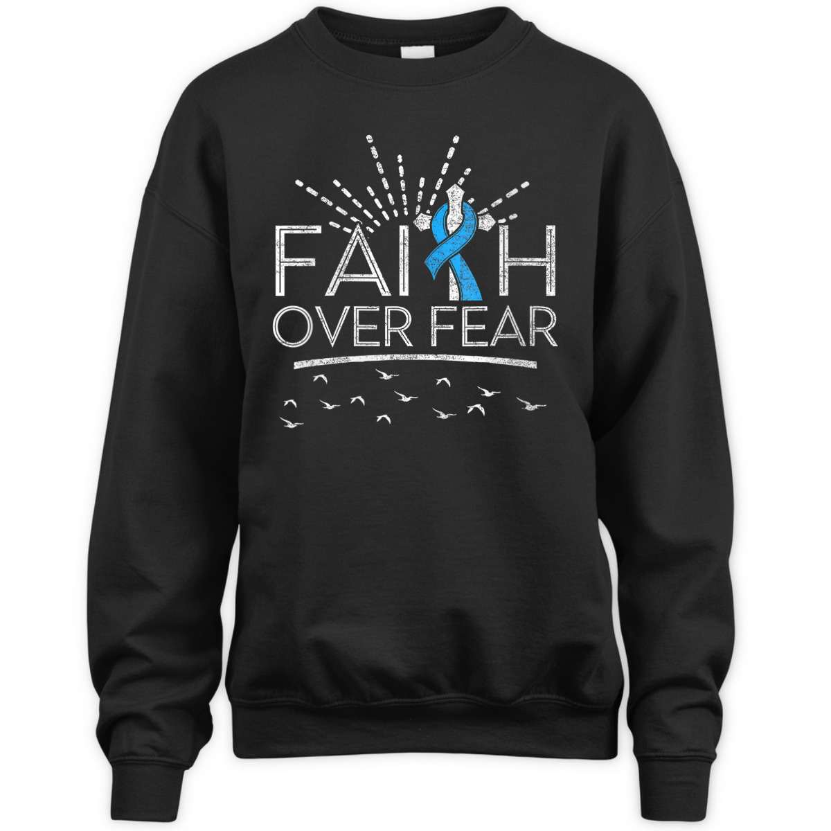 Christian Faith Over Fear Light Blue Ribbon Prostate Cancer T-Shirt