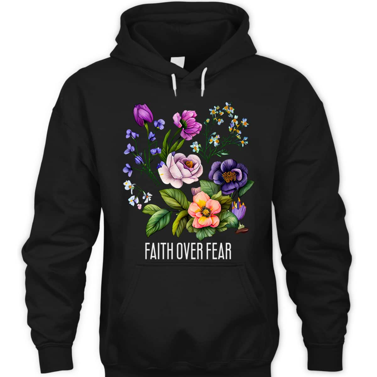 Faith Over Fear Floral Flowers Faith Religious T-Shirt Faith Over Fear Floral Flowers Faith Religious T-Shirt