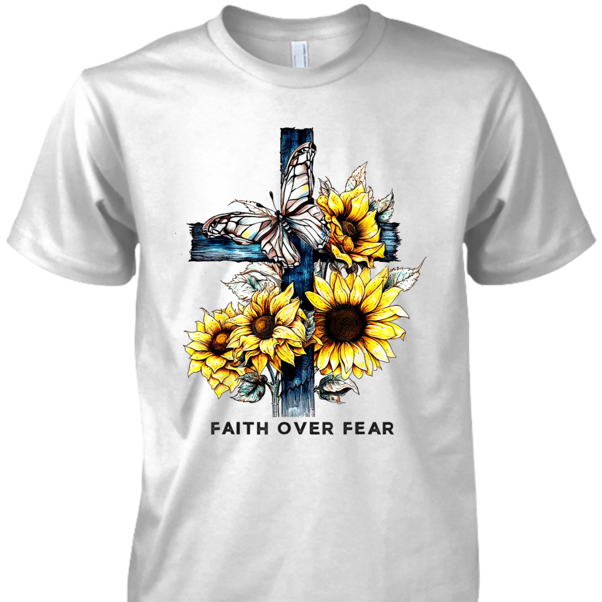 Christian Cross Sunflowers Butterflies Faith Over Fear T-Shirt Christian Cross Sunflowers Butterflies Faith Over Fear T-Shirt