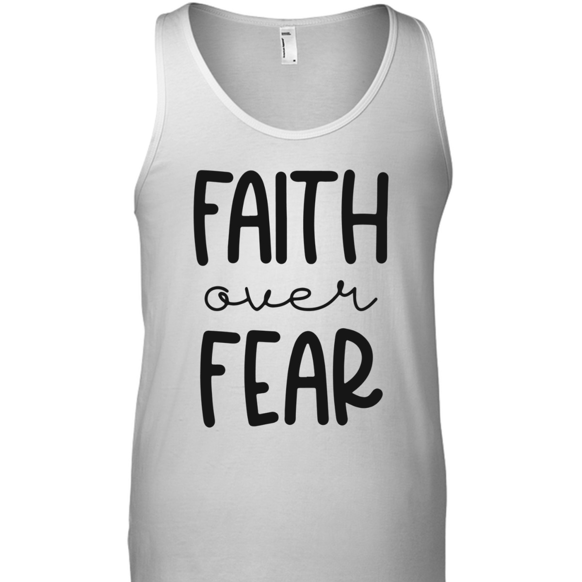 Christian Faith Over Fear T-Shirt Trust God Faith Gift