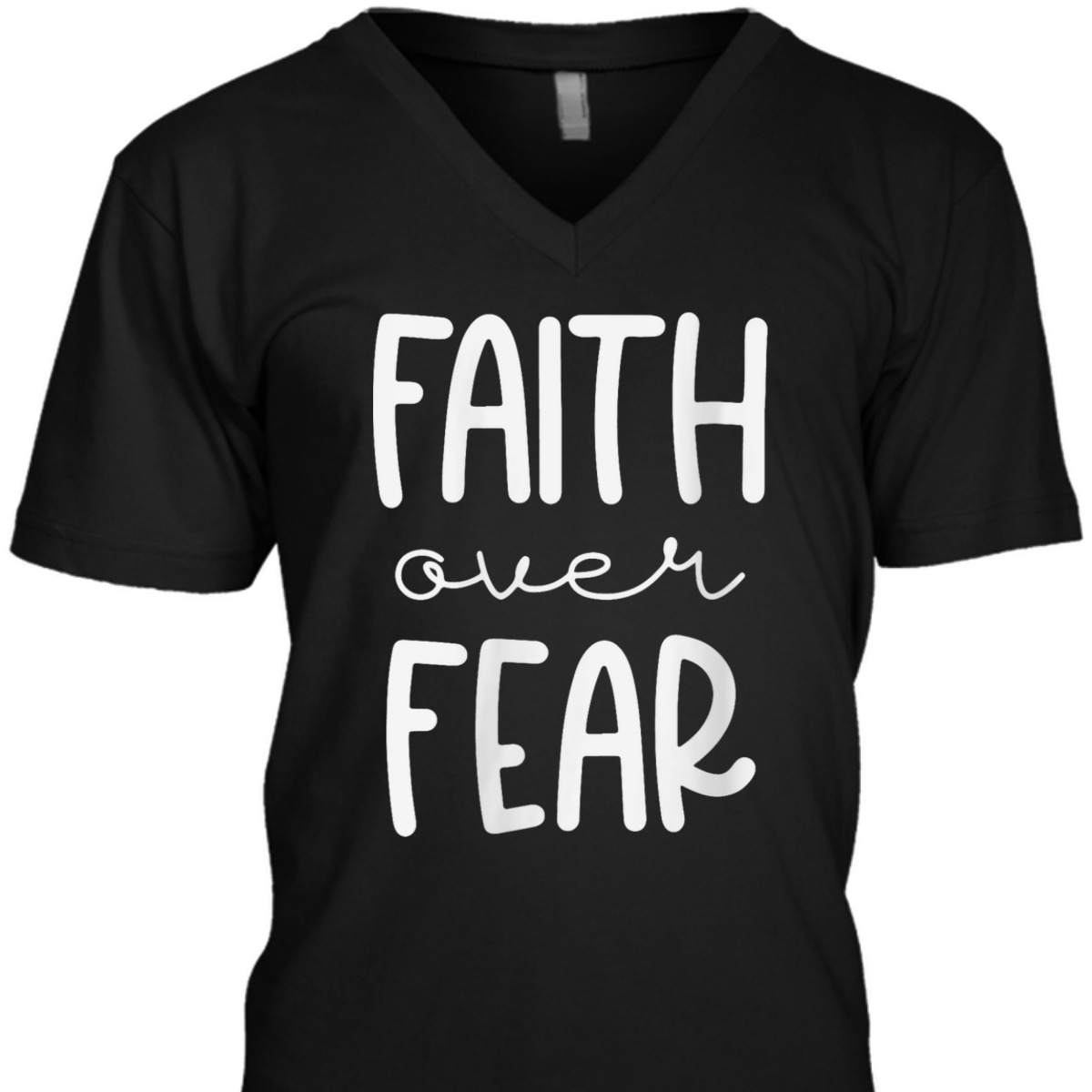 Christian Faith Over Fear Trust God Faith T-Shirt For Believers Christian Faith Over Fear Trust God Faith T-Shirt For Believers