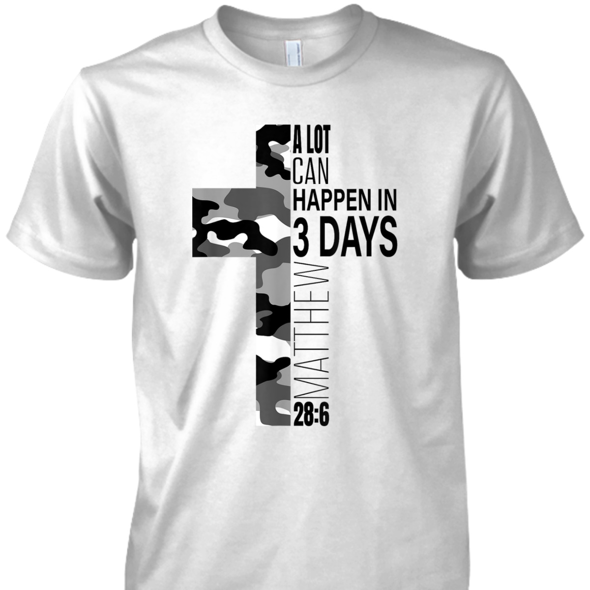 White Camo A Lot Can Happen In 3 Days Christian Easter Day T-Shirt Cross Religious Gift White Camo A Lot Can Happen In 3 Days Christian Easter Day T-Shirt Cross Religious Gift