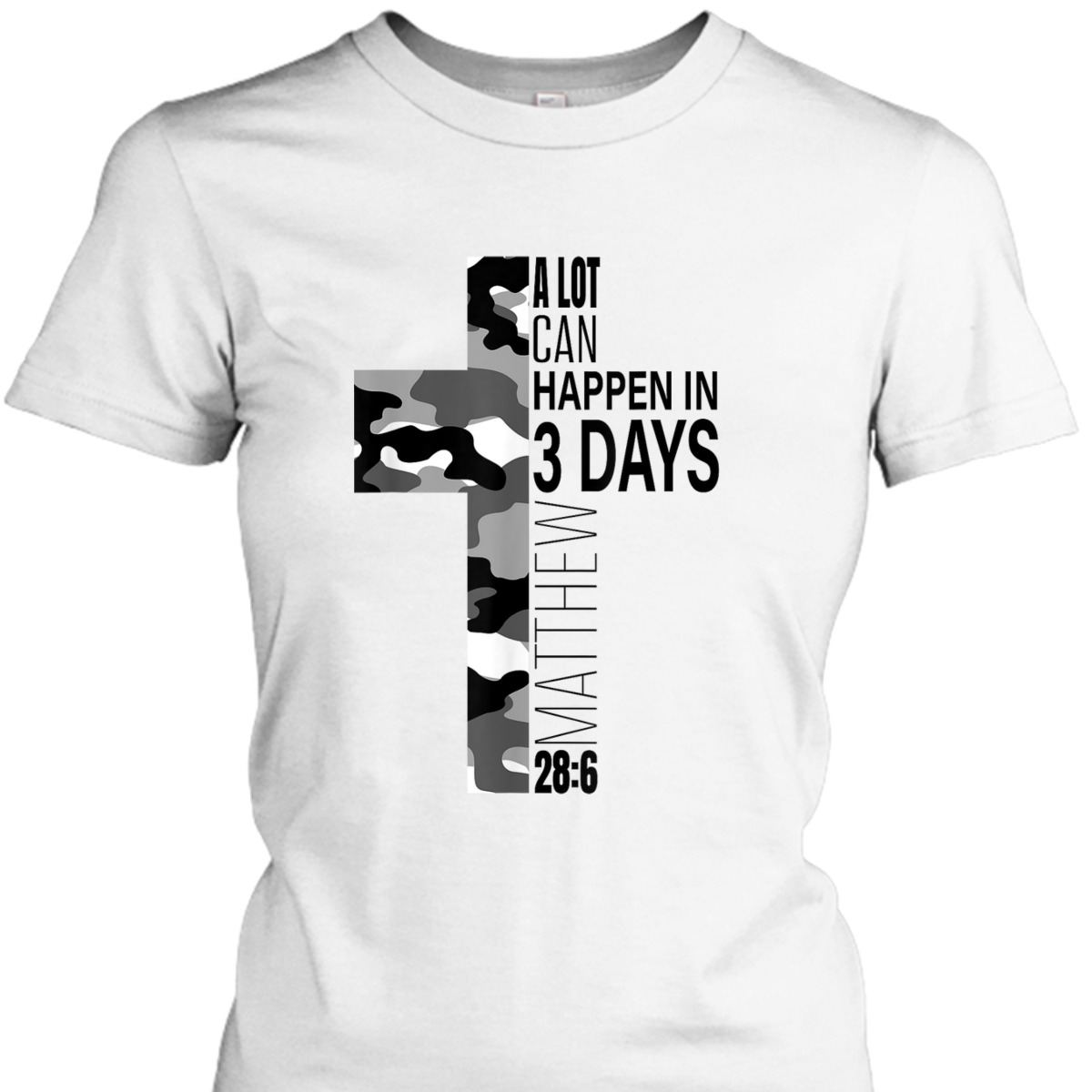 White Camo A Lot Can Happen In 3 Days Christian Easter Day T-Shirt Cross Religious Gift White Camo A Lot Can Happen In 3 Days Christian Easter Day T-Shirt Cross Religious Gift