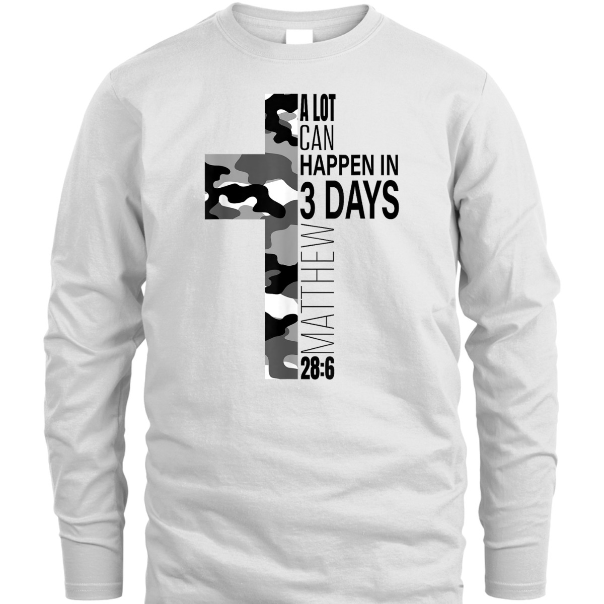White Camo A Lot Can Happen In 3 Days Christian Easter Day T-Shirt Cross Religious Gift White Camo A Lot Can Happen In 3 Days Christian Easter Day T-Shirt Cross Religious Gift