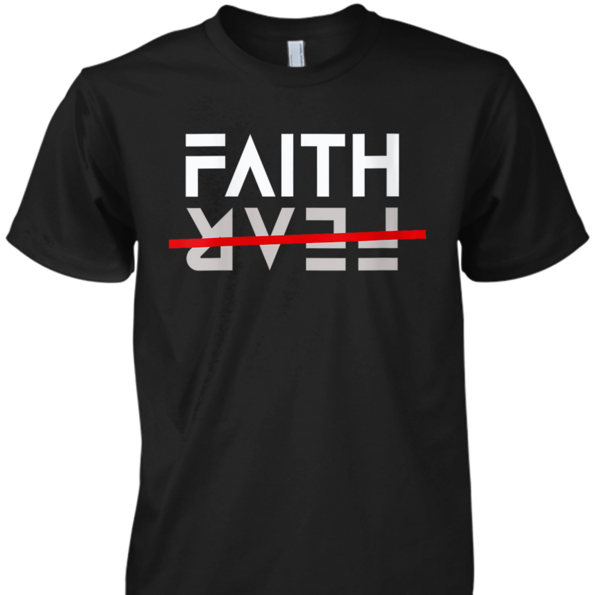 Inspirational Christian Faith Over Fear Bible Scripture Verse T-Shirt
