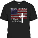 Stand For The Flag I Kneel At The Cross US Patriotic Christian T-Shirt Stand For The Flag I Kneel At The Cross US Patriotic Christian T-Shirt