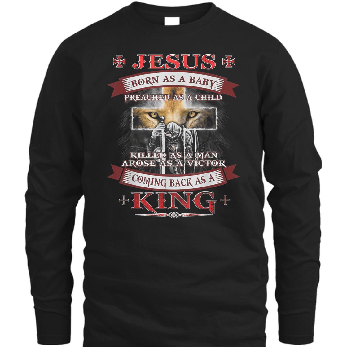 Armor Of God T-Shirt Jesus Born As A Baby Preached As A Child Coming Back As A King Armor Of God T-Shirt Jesus Born As A Baby Preached As A Child Coming Back As A King