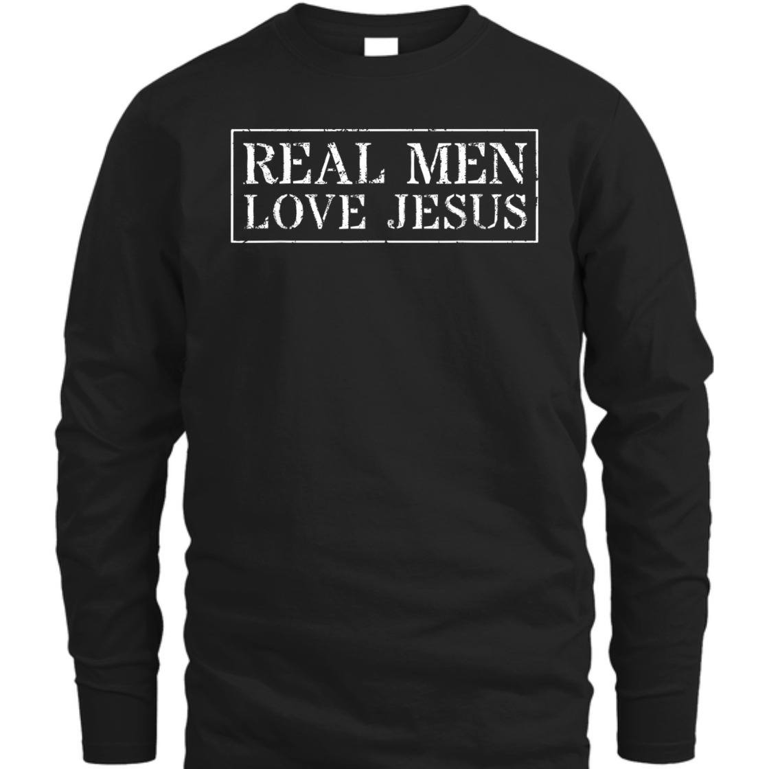 Real Men Love Jesus T-Shirt Perfect Gift For Jesus Lovers