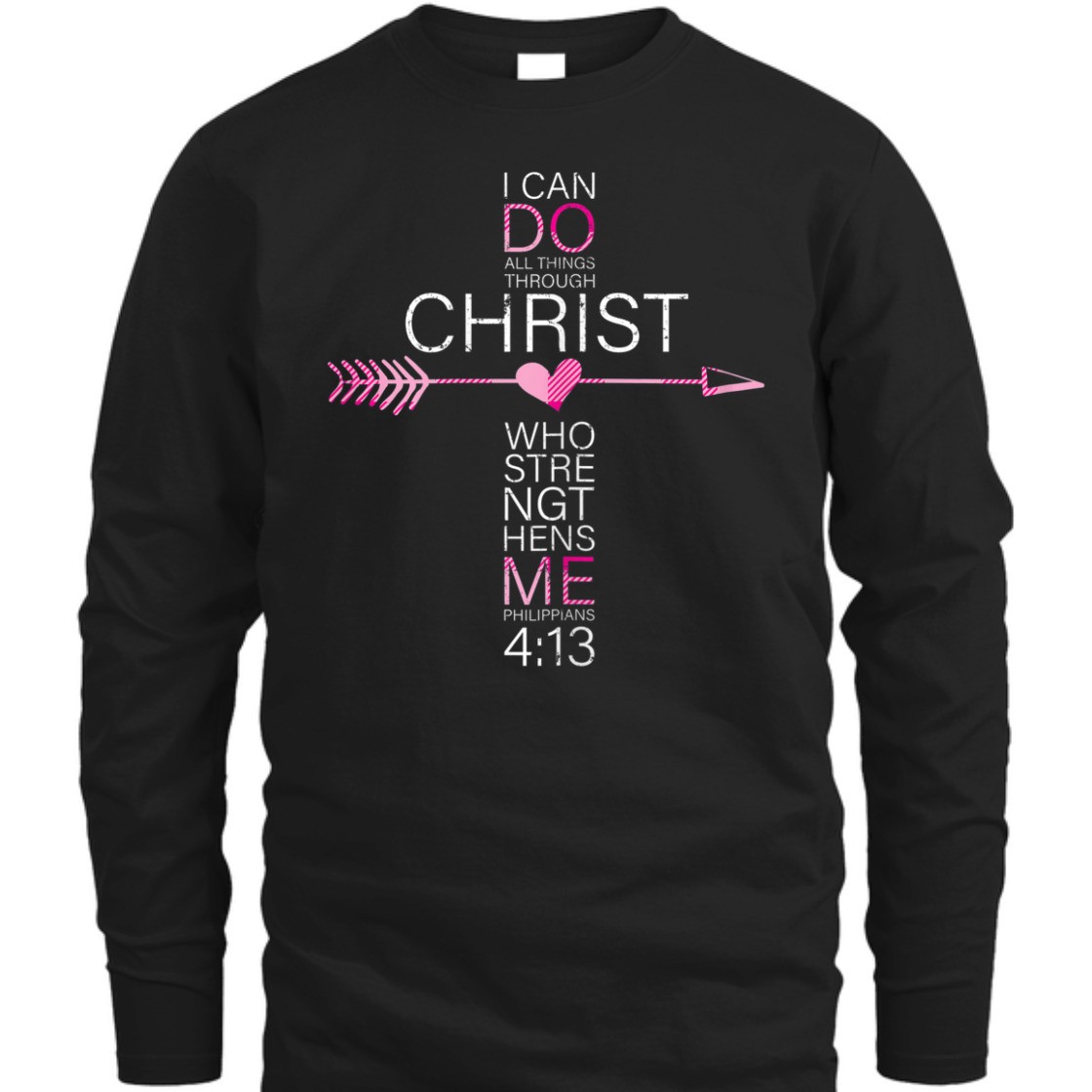 I Can Do All Things Through Christ Bible Verse T-Shirt Philippians 4:13