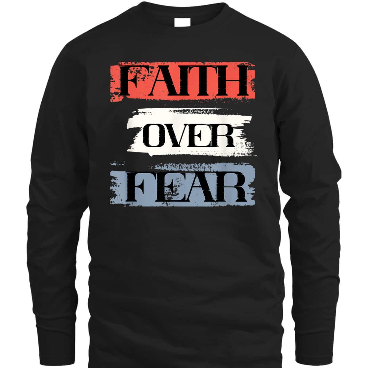 Faith Over Fear American Christian Patriot Faith July Fourth T-Shirt Faith Over Fear American Christian Patriot Faith July Fourth T-Shirt