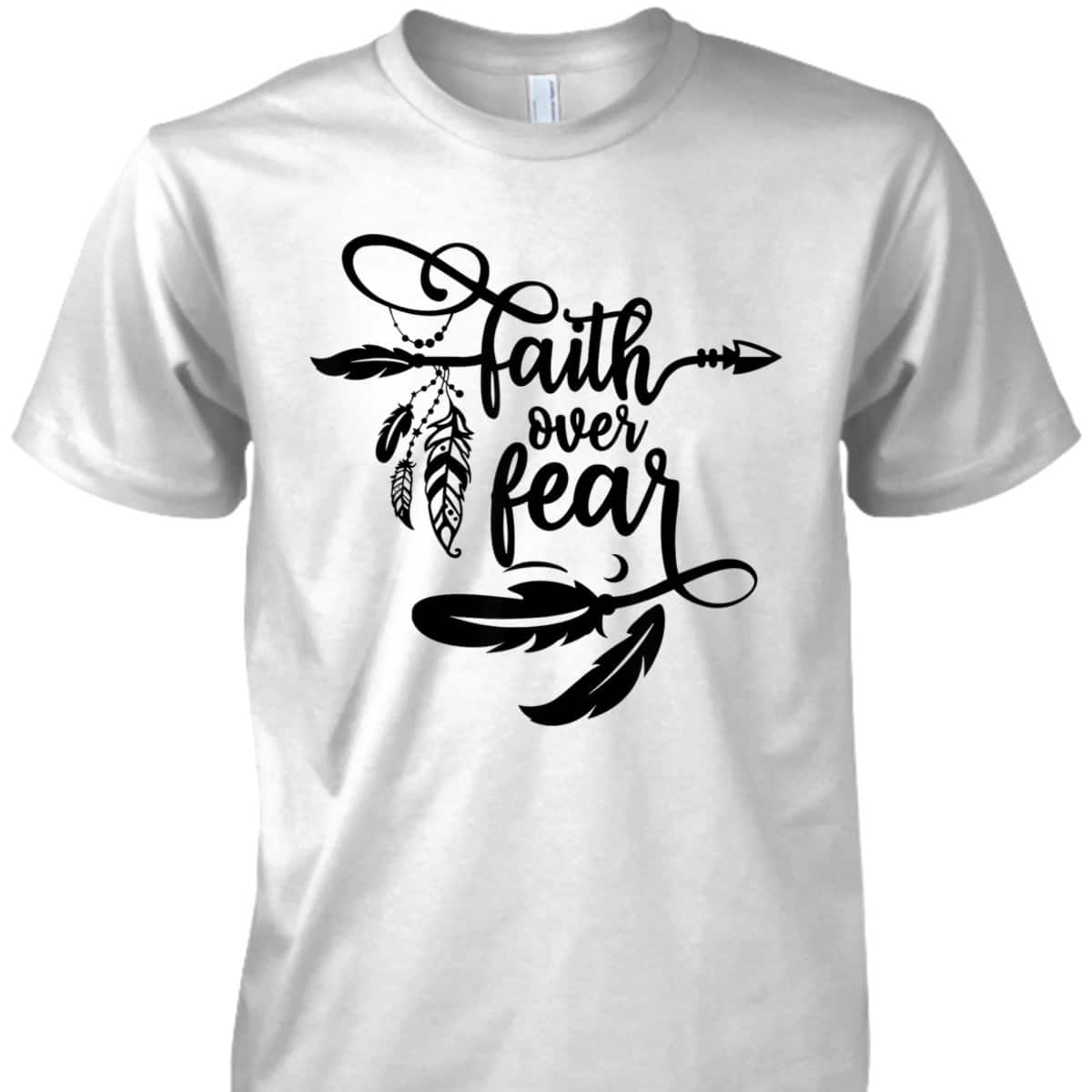 Christian Faith Over Fear Arrows Boho Dreamcatcher T-Shirt Christian Faith Over Fear Arrows Boho Dreamcatcher T-Shirt