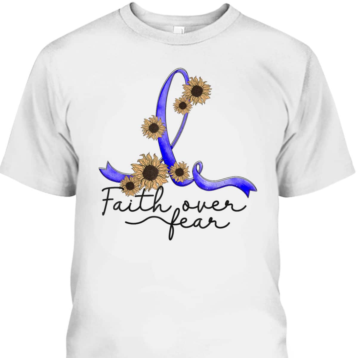 Ataxia Awareness Sunflower Faith Over Fear T-Shirt Ataxia Awareness Sunflower Faith Over Fear T-Shirt