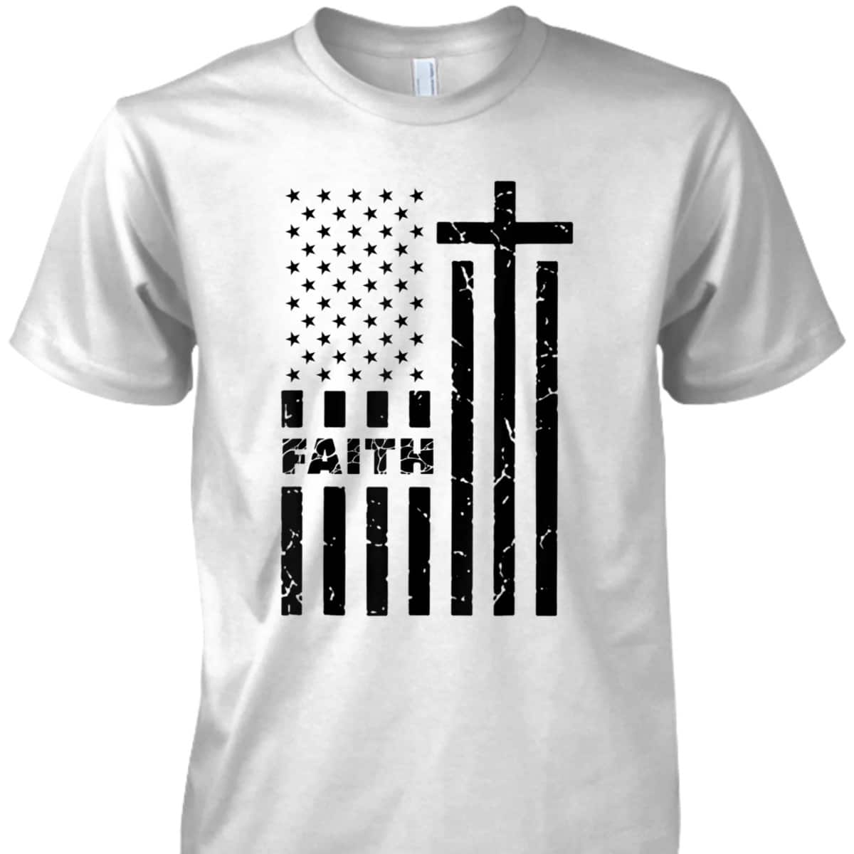 USA Flag Patriotic American Christian Faith T-Shirt Prayer 4th Of July Gift USA Flag Patriotic American Christian Faith T-Shirt Prayer 4th Of July Gift