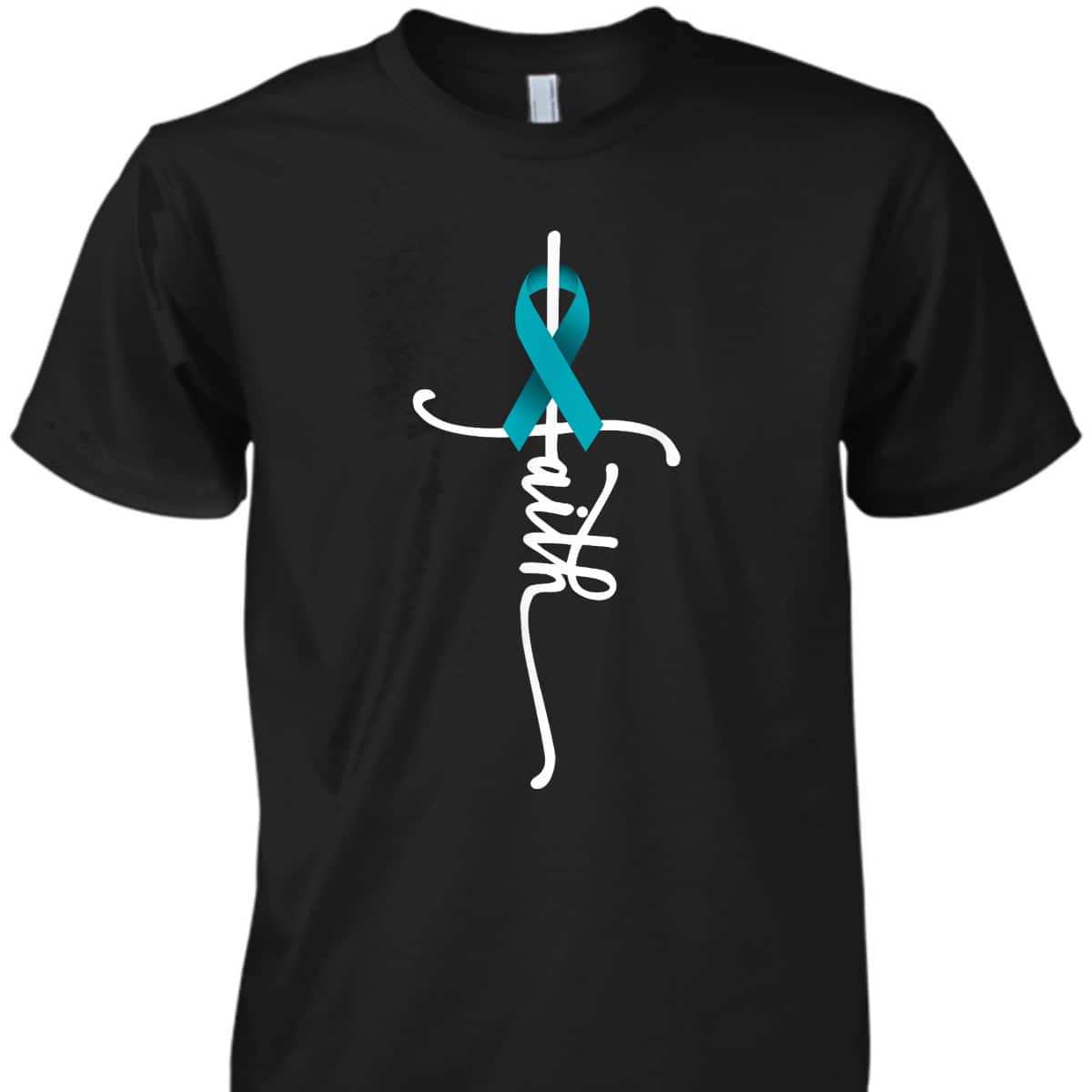 Ovarian Cancer Faith Christian T-Shirt Ovarian Cancer Awareness Support