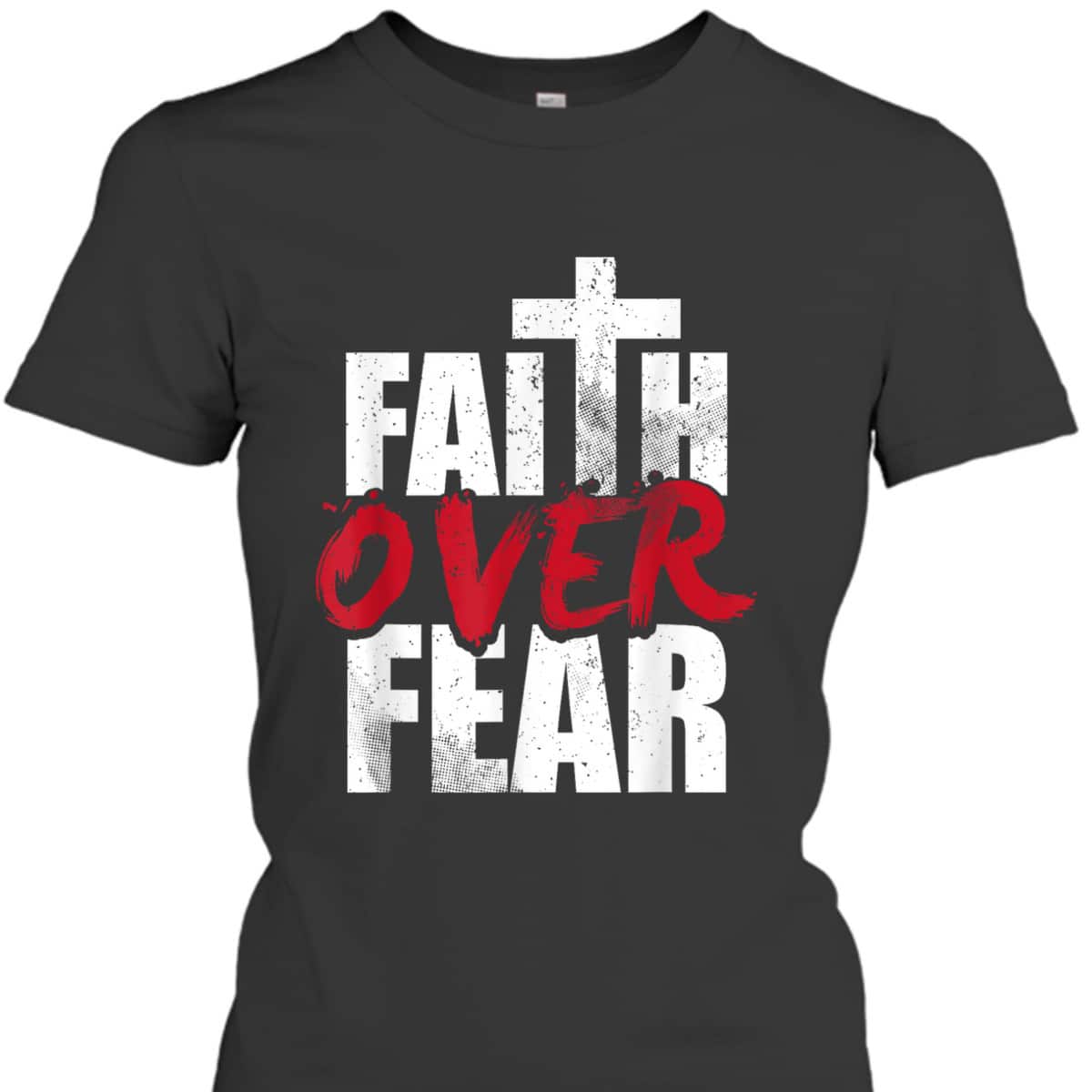 Faith Over Fear Vintage Cool Christian Faith Cross T-Shirt Faith Over Fear Vintage Cool Christian Faith Cross T-Shirt